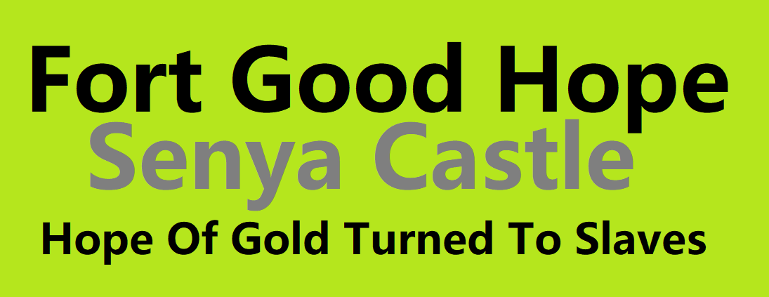 Fort Good Hope, Senya Castle, Ghana website